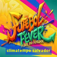 climatempo salvador